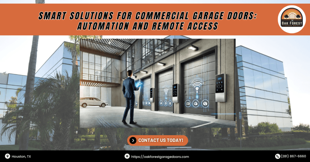 Smart Solutions for Commercial Garage Doors: Automation and Remote Access 7 Oak Forest Garage Doors 1