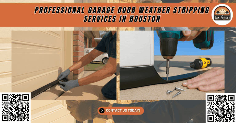 Professional Garage Door Weather Stripping Services in Houston - Oak Forest Garage Doors
