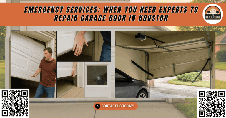 Emergency Services: When You Need Experts to Repair Garage Door in Houston - Oak Forest Garage Doors